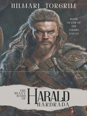 cover image of The Heavy Hand of Harald Hardrada